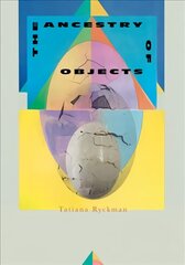 Ancestry of Objects kaina ir informacija | Fantastinės, mistinės knygos | pigu.lt