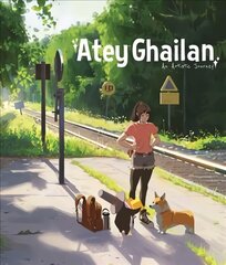 Artistic Journey: Atey Ghailan: Atey Ghailan цена и информация | Книги об искусстве | pigu.lt