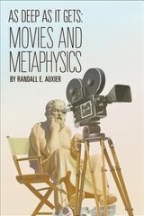 As Deep as It Gets: Movies and Metaphysics kaina ir informacija | Istorinės knygos | pigu.lt