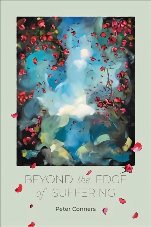 Beyond the Edge of Suffering: Prose Poems kaina ir informacija | Poezija | pigu.lt