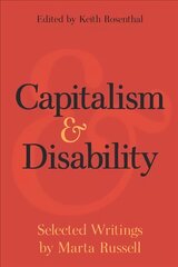 Capitalism and Disability: Selected Writings by Marta Russell цена и информация | Книги по социальным наукам | pigu.lt