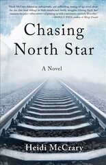 Chasing North Star: A Novel цена и информация | Фантастика, фэнтези | pigu.lt