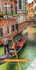 Fodor's Venice 25 Best 11th edition цена и информация | Путеводители, путешествия | pigu.lt