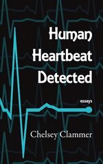 Human Heartbeat Detected kaina ir informacija | Poezija | pigu.lt