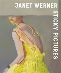 Janet Werner: Sticky Pictures цена и информация | Книги об искусстве | pigu.lt