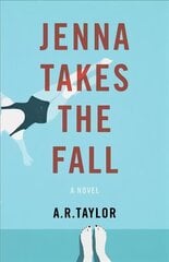 Jenna takes the fall: a novel kaina ir informacija | Fantastinės, mistinės knygos | pigu.lt