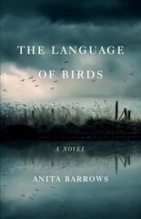 Language of Birds: A Novel цена и информация | Фантастика, фэнтези | pigu.lt