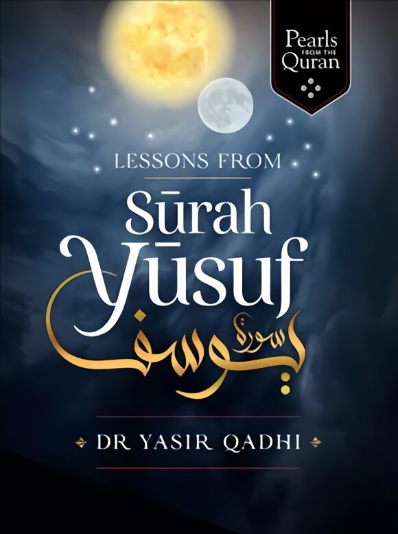 Lessons from Surah Yusuf цена и информация | Dvasinės knygos | pigu.lt