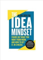 IDEA Mindset: Figure Out What You Want from Work, and How to Get It, in 6 Weeks kaina ir informacija | Saviugdos knygos | pigu.lt