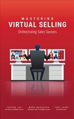 Mastering Virtual Selling: Orchestrating Sales Success цена и информация | Книги по экономике | pigu.lt