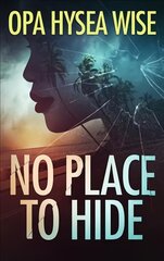 No Place to Hide kaina ir informacija | Fantastinės, mistinės knygos | pigu.lt