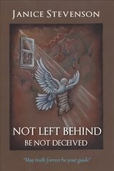 Not Left Behind - Be Not Deceived цена и информация | Fantastinės, mistinės knygos | pigu.lt