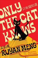 Only the Cat Knows kaina ir informacija | Fantastinės, mistinės knygos | pigu.lt