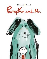 Pumpkin and Me цена и информация | Книги для подростков  | pigu.lt