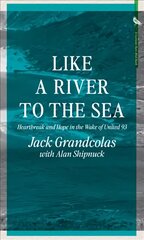 From the river to the sea kaina ir informacija | Biografijos, autobiografijos, memuarai | pigu.lt