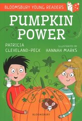 Pumpkin Power: A Bloomsbury Young Reader: Gold Book Band цена и информация | Книги для самых маленьких | pigu.lt