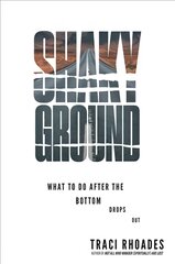 Shaky Ground: What to Do After the Bottom Drops Out kaina ir informacija | Dvasinės knygos | pigu.lt