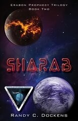 SHARAB: Book Two of the Erabon Prophecy Trilogy цена и информация | Fantastinės, mistinės knygos | pigu.lt