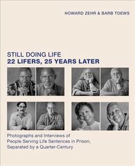 Still Doing Life: 22 Lifers, 25 Years Later kaina ir informacija | Socialinių mokslų knygos | pigu.lt