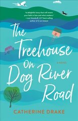 Treehouse on Dog River Road: A Novel цена и информация | Фантастика, фэнтези | pigu.lt