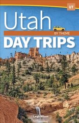 Utah Day Trips by Theme цена и информация | Путеводители, путешествия | pigu.lt