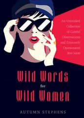 Wild words for wild women kaina ir informacija | Socialinių mokslų knygos | pigu.lt
