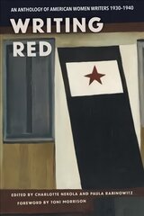 Writing Red: An Anthology of American Women Writers, 1930-1940 цена и информация | Рассказы, новеллы | pigu.lt