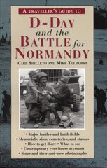 Traveller's Guide to D-Day and the Battle for Normandy Rev ed. цена и информация | Путеводители, путешествия | pigu.lt