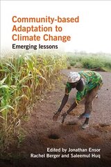 Community-based Adaptation to Climate Change: Emerging lessons Black and White Photos ed. цена и информация | Книги по социальным наукам | pigu.lt