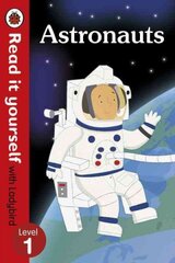 Astronauts - Read it yourself with Ladybird: Level 1 (non-fiction): Level 1 (Non-Fiction), Level 1 цена и информация | Книги для малышей | pigu.lt