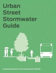 Urban Street Stormwater Guide 2nd None ed. kaina ir informacija | Socialinių mokslų knygos | pigu.lt