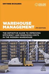Warehouse management: the definitive guide to improving efficiency and minimizing costs in the modern warehouse 4th revised edition kaina ir informacija | Ekonomikos knygos | pigu.lt
