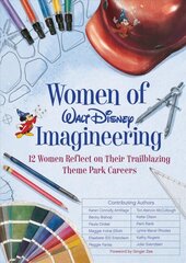 Women of Walt Disney imagineering kaina ir informacija | Biografijos, autobiografijos, memuarai | pigu.lt