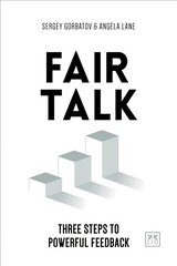 Fair Talk: Three steps to powerful feedback цена и информация | Книги по экономике | pigu.lt