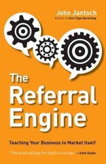 Referral Engine: Teaching Your Business to Market Itself цена и информация | Книги по экономике | pigu.lt