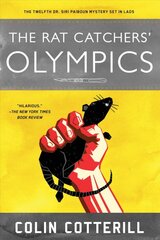 Rat Catchers' Olympics: A Dr. Siri Paiboun Mystery #12 kaina ir informacija | Fantastinės, mistinės knygos | pigu.lt