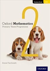 Oxford Mathematics Primary Years Programme Student Book 2 kaina ir informacija | Knygos paaugliams ir jaunimui | pigu.lt