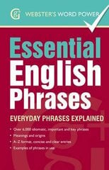 Essential English Phrases: Everyday Phrases Explained kaina ir informacija | Knygos paaugliams ir jaunimui | pigu.lt