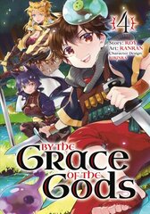By The Grace Of The Gods (manga) 04 цена и информация | Fantastinės, mistinės knygos | pigu.lt