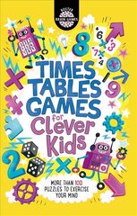 Times Tables Games for Clever Kids (R): More Than 100 Puzzles to Exercise Your Mind цена и информация | Книги для подростков и молодежи | pigu.lt