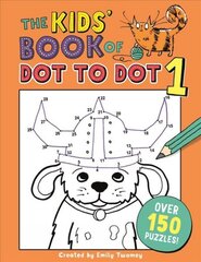 Kids' Book of Dot to Dot 1 kaina ir informacija | Knygos mažiesiems | pigu.lt
