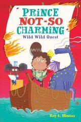 Prince Not-So Charming: Wild Wild Quest: Wild Wild Quest цена и информация | Книги для подростков и молодежи | pigu.lt