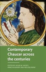 Contemporary Chaucer Across the Centuries цена и информация | Исторические книги | pigu.lt