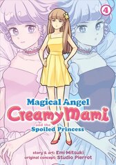 Magical Angel Creamy Mami and the Spoiled Princess Vol. 4 цена и информация | Комиксы | pigu.lt