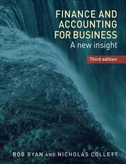 Finance and Accounting for Business: A New Insight, 3rd edition kaina ir informacija | Ekonomikos knygos | pigu.lt