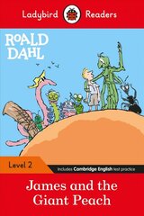 Ladybird Readers Level 2 - Roald Dahl - James and the Giant Peach (ELT Graded Reader) цена и информация | Книги для подростков и молодежи | pigu.lt