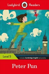 Ladybird Readers Level 5 - Peter Pan (ELT Graded Reader) kaina ir informacija | Knygos paaugliams ir jaunimui | pigu.lt