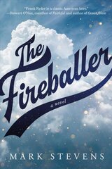 Fireballer: A Novel kaina ir informacija | Fantastinės, mistinės knygos | pigu.lt