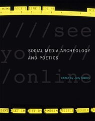 Social Media Archeology and Poetics kaina ir informacija | Socialinių mokslų knygos | pigu.lt
