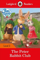Ladybird Readers Level 2 - Peter Rabbit - The Peter Rabbit Club (ELT Graded Reader) kaina ir informacija | Knygos mažiesiems | pigu.lt